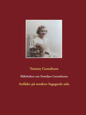cover image of Släktboken om Familjen Gustafssons Anfäder